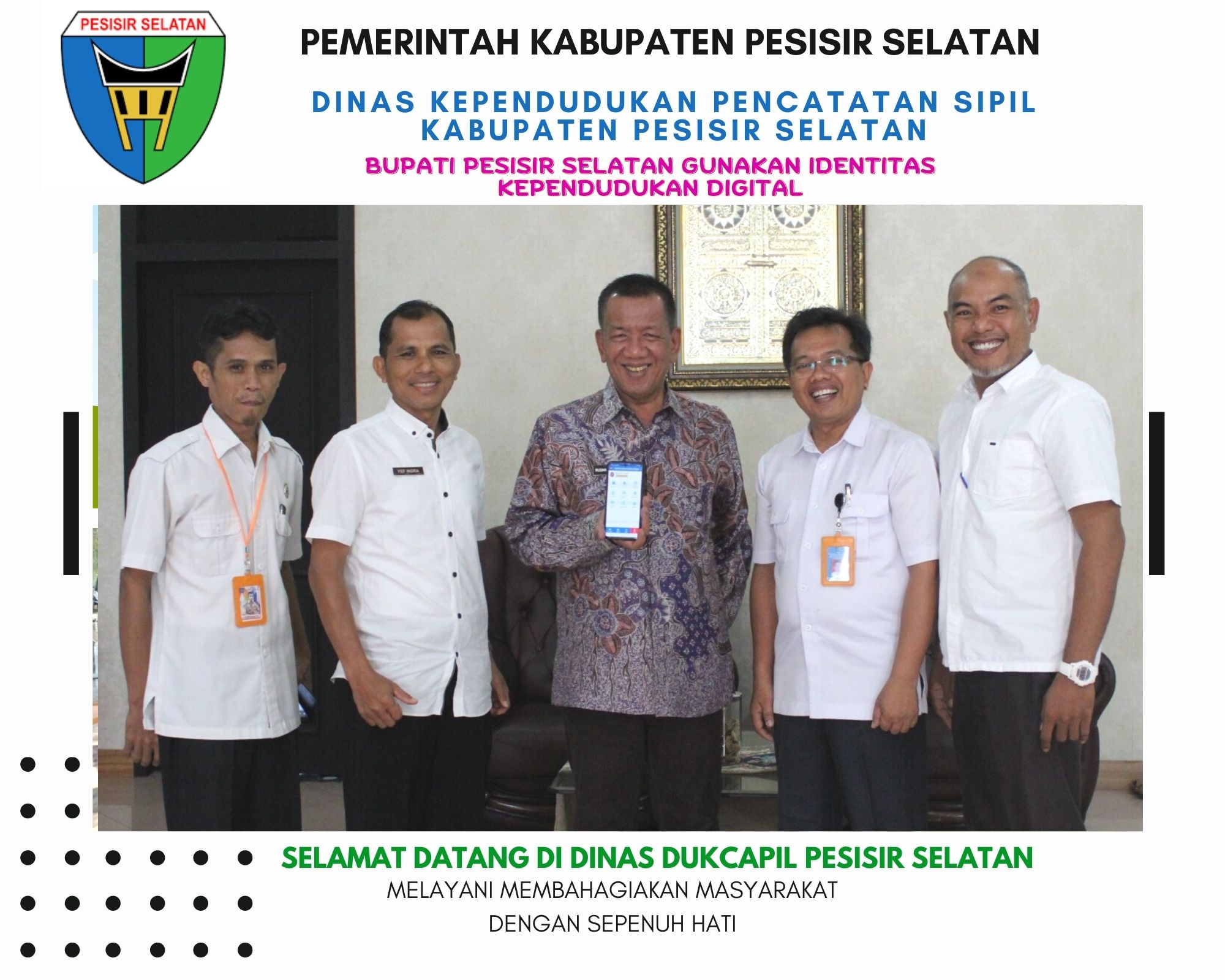 BUPATI PESISIR SELATAN GUNAKAN IDENTITAS KEPENDUDUKAN DIGITAL